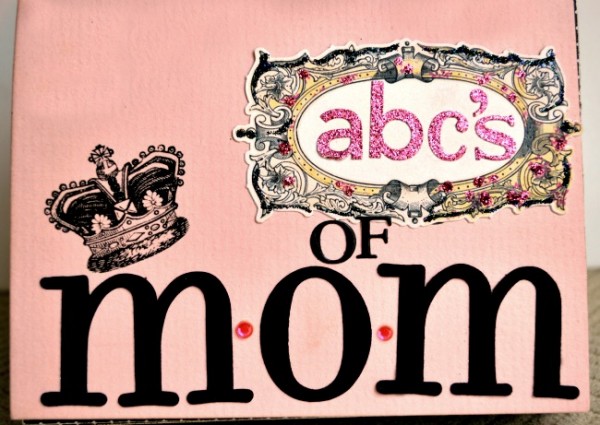 Cover of ABC's of Mom book at littlemisscelebration.com Cover of ABC's of Mom book at littlemisscelebration.com