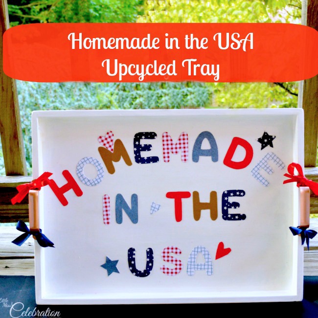 Homemade in the USA Upcycled Tray + A Winner!