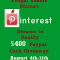 Pinterest Dreams to Reality $400 Paypal Cash Giveaway!
