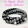 20 Minute Plastic Bangle Makeover - so easy!