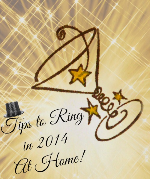 Tips to Ring in 2014 At Home!