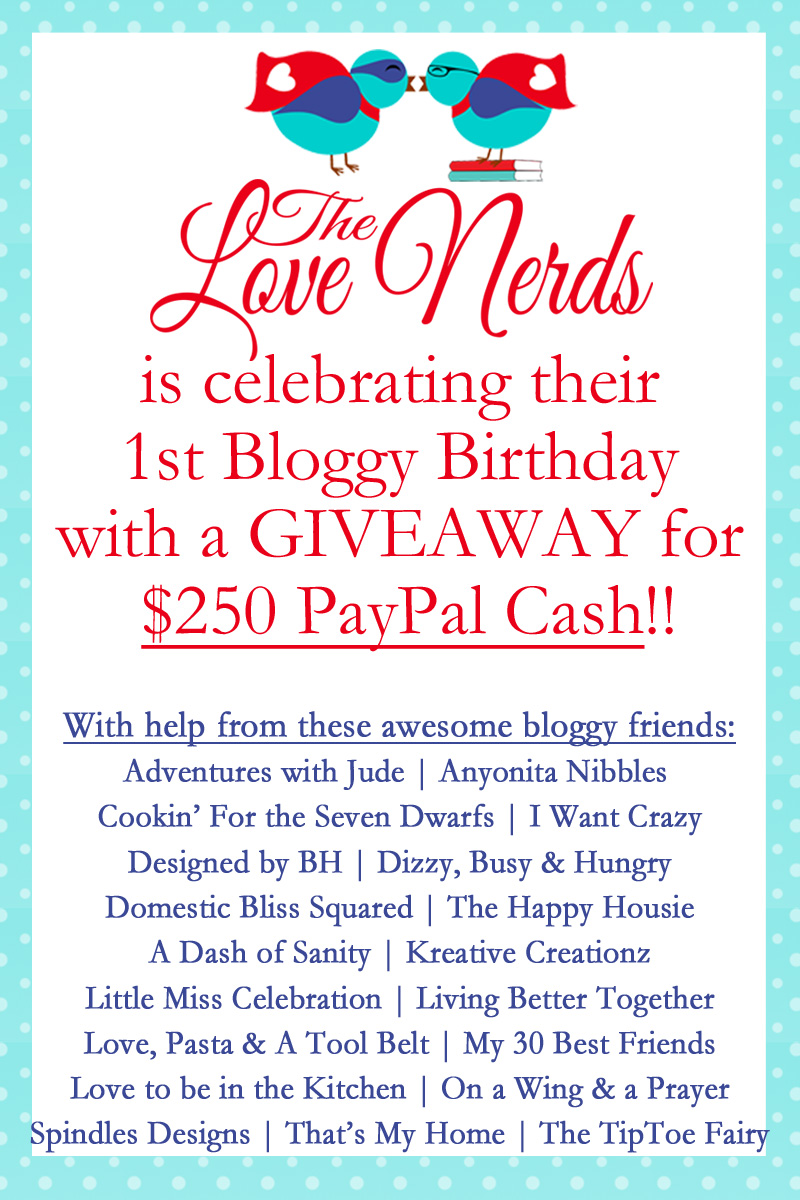 $250 Paypal Cash Giveaway celebrating the 1st Bloggy Birthday of The Love Nerds! at littlemisscelebration.com