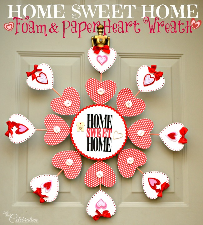 Home Sweet Home Foam & Paper Heart Wreath