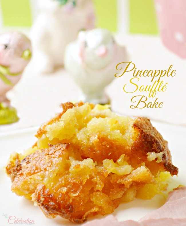 Pineapple Soufflé Bake