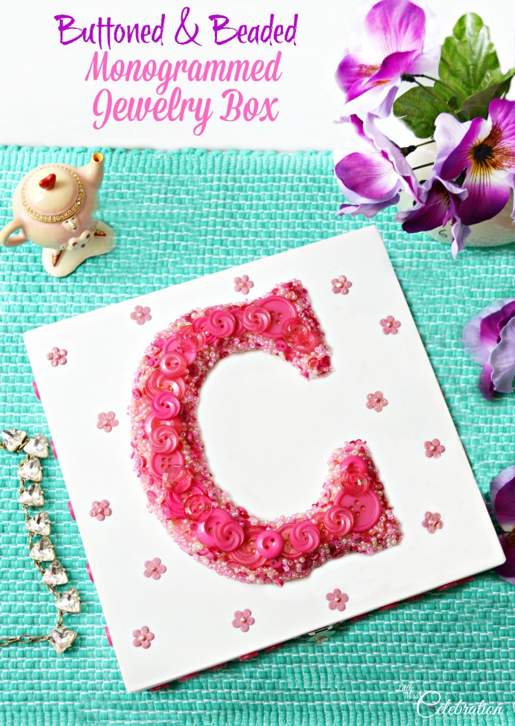 A DIY Buttoned & Beaded Monogrammed Jewelry Box makes a pretty gift for Mom & every special lady in your life! Add a piece of jewelry inside and it's a double gift! At littlemisscelebration.com