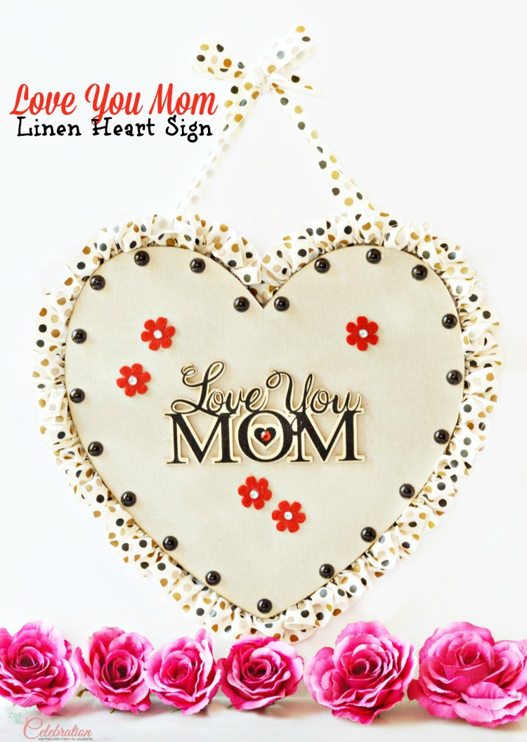 Make an easy DIY Love You Mom Sign to give Mom a visual reminder every day that she is loved! at littlemisscelebration.com Make an easy DIY Love You Mom Sign to give Mom a visual reminder every day that she is loved! at littlemisscelebration.com