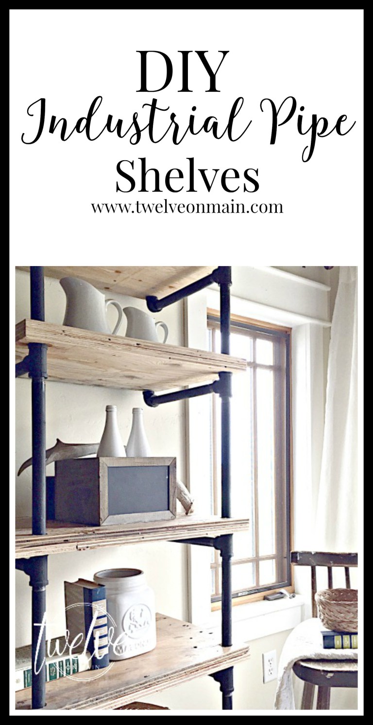 DIY Industrial Pipe Shelves from Twelve On Main
