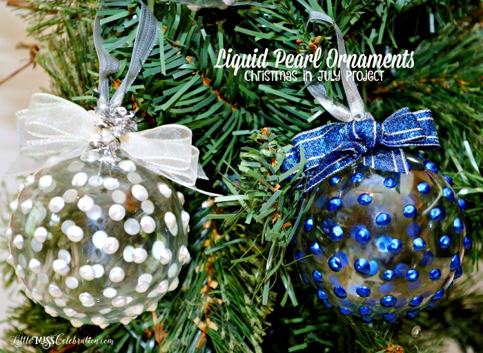Get a jump start on holiday decorating or gift-giving with Liquid Pearl Ornaments, an easy Christmas in July project! at littlemisscelebration.com
