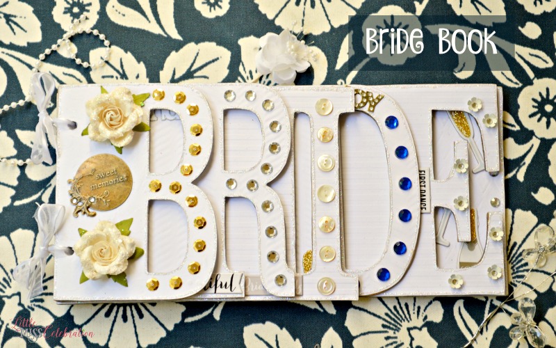 Make the bride-to-be a special book for photos & memories of the big day! Bride Book at littlemisscelebration.com