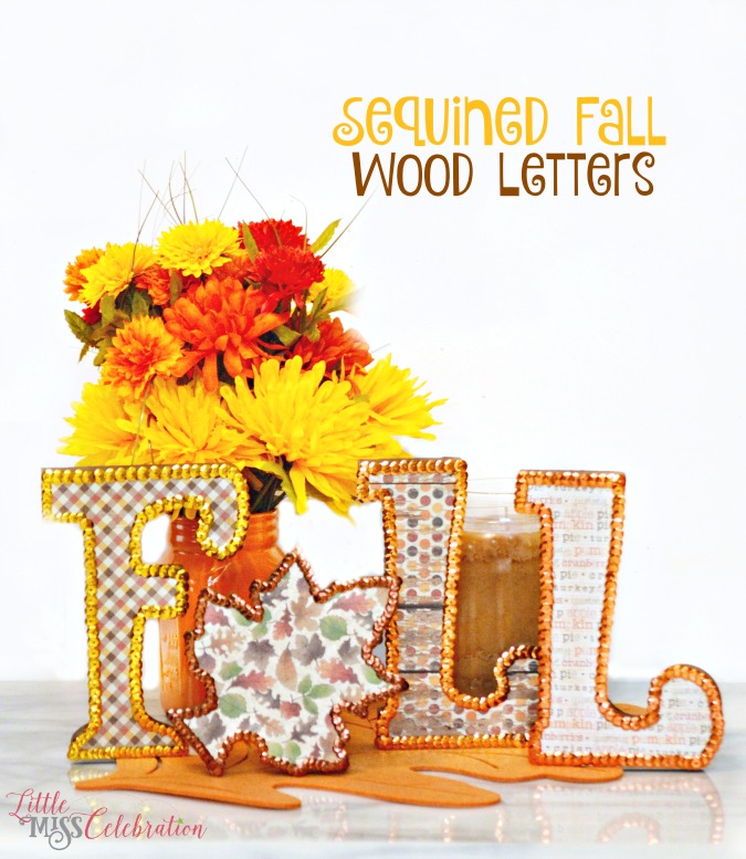 Welcome the arrival of autumn with some shimmer and shine! Sequined Fall Wood Letters are a great addition to your autumn tabletop decor. At littlemisscelebration.com