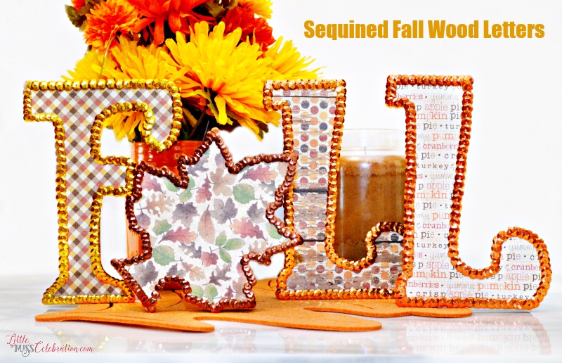 Welcome the arrival of autumn with some shimmer and shine! Sequined Fall Wood Letters are a great addition to your autumn tabletop decor. At littlemisscelebration.com