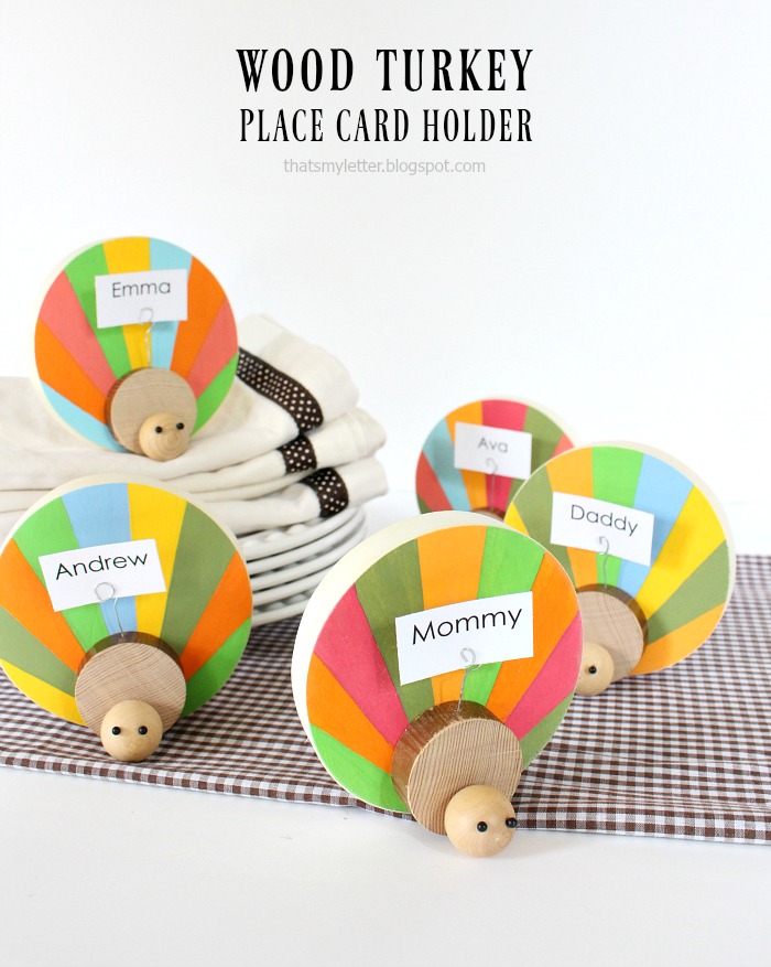 Wood Turkey Place Card Holders from Lolly Jane Blog and That's My Letter